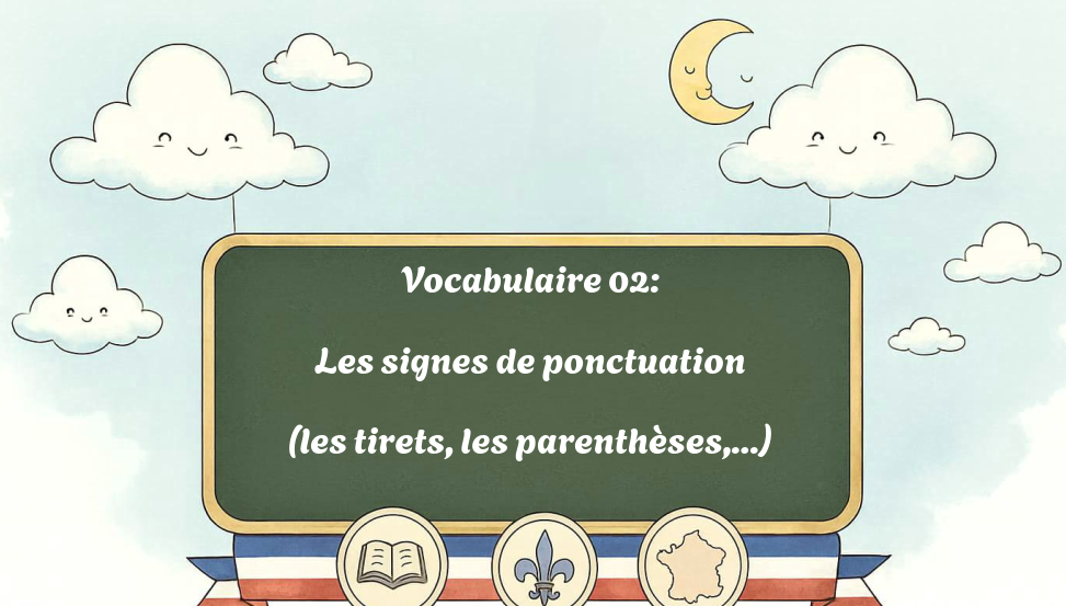 vocabulaire-02:-les-signes-de-ponctuation-(les-tirets,-les-parenthèses,...)